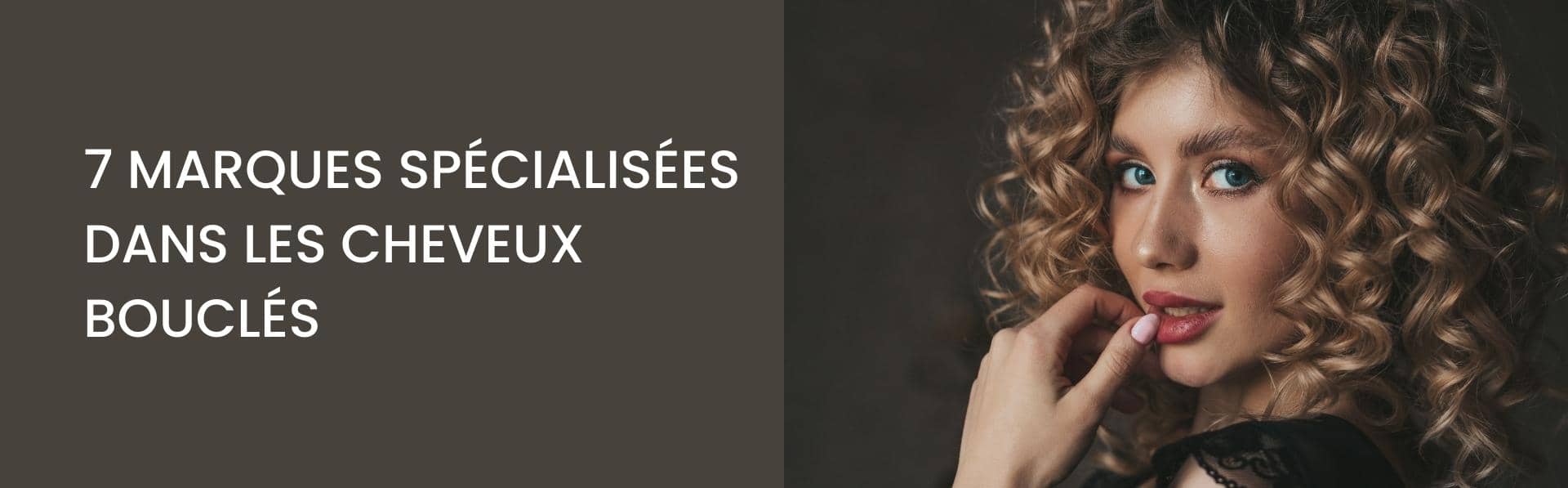 7 marques spécialisées dans les cheveux bouclés
