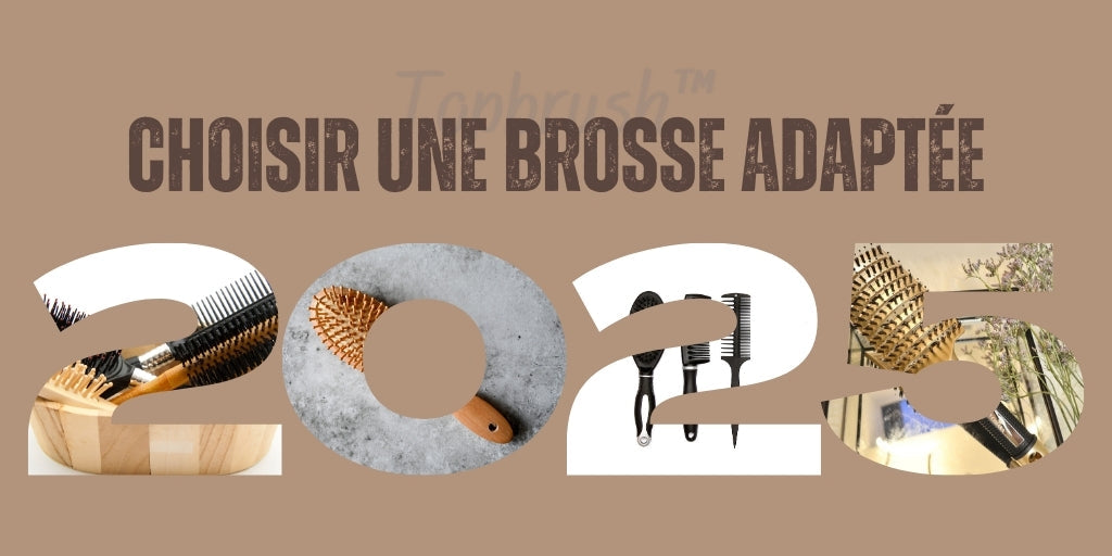 Choisir une brosse adaptée