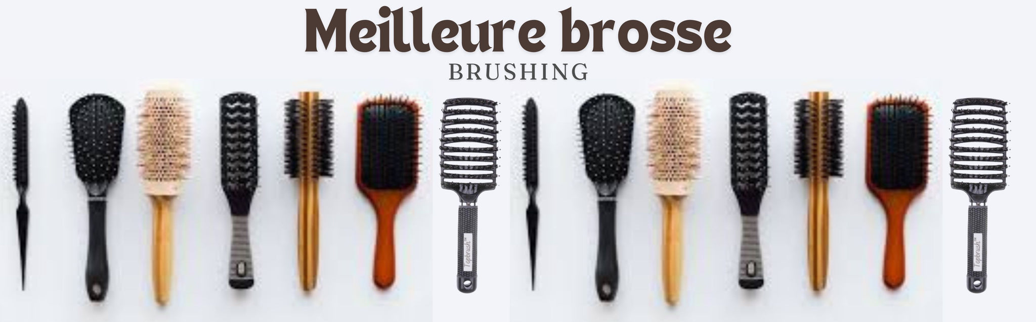 Meilleure brosse brushing