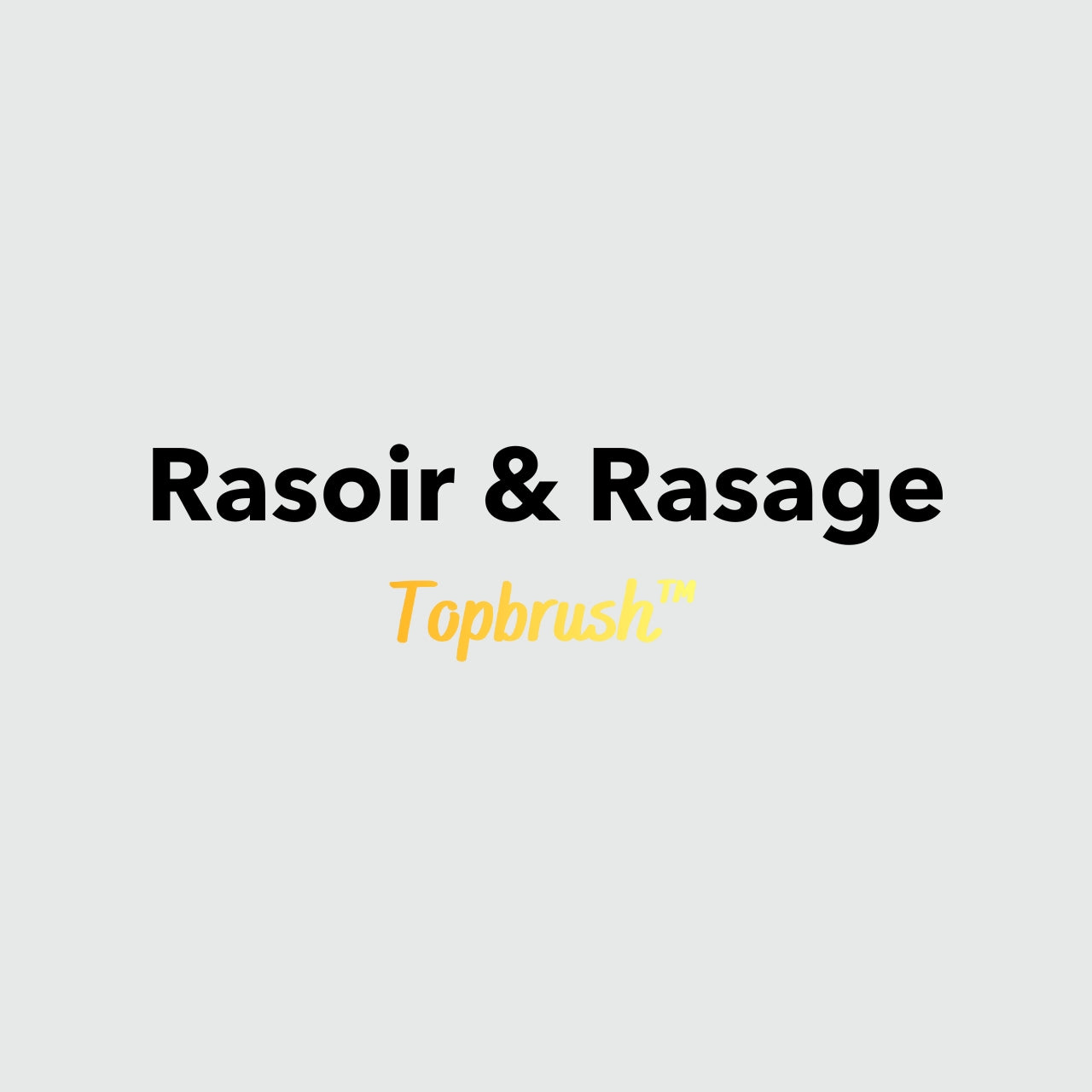 la Collection de Rasoir topbrush